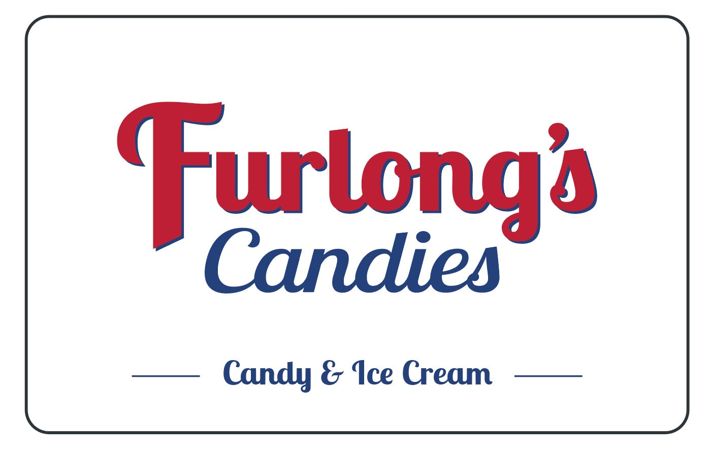 Furlong's Gift Card